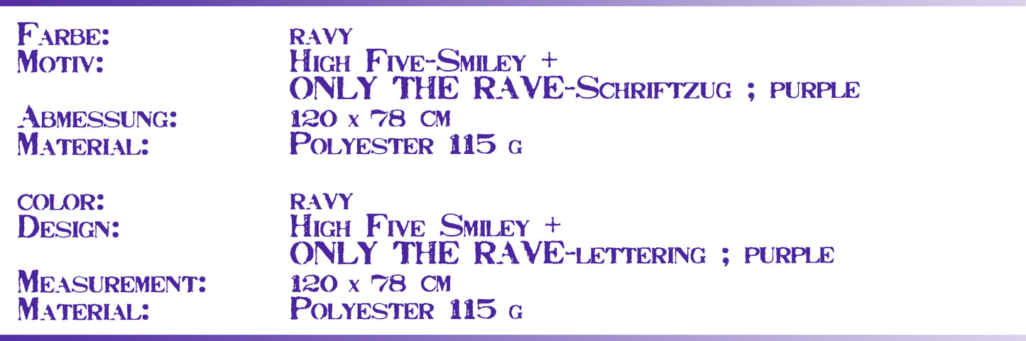 Flag ONLY THE RAVE, ravy