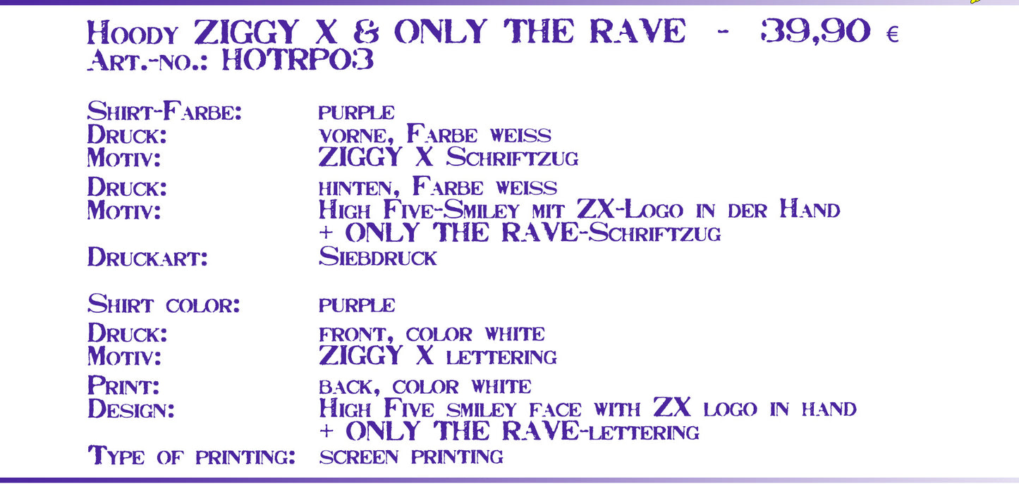Hoody (purple)  ZIGGY X + ONLY THE RAVE
